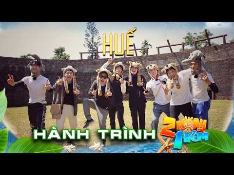 Hành Trình 2 Ngày 1 Đêm | Huế: Dương Lâm gội đầu trên sông, gặp "chị Huệ" khiến anh em cười bò