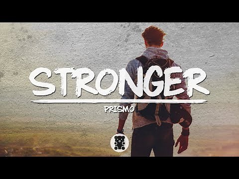 🐻 Prismo - Stronger (Lyrics Video)