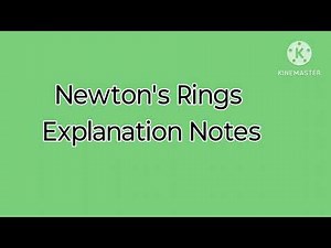 Newton's Rings Explanation notes
