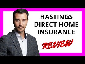 🔥 Hastings Direct Home Insurance Review: Affordable and Reliable Protection for Your Home