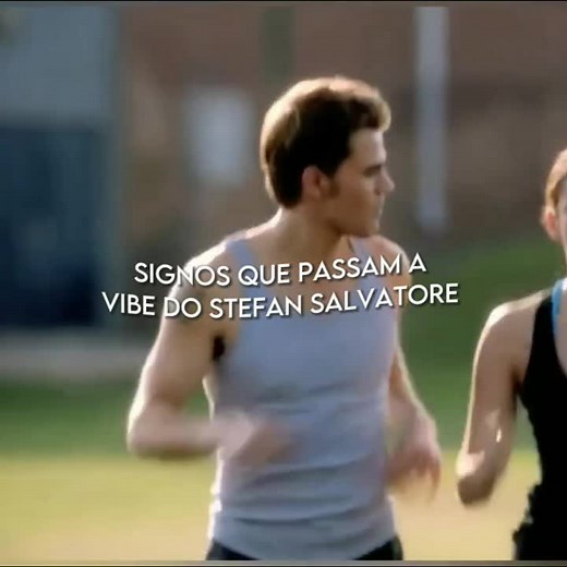 Interactions entre Stefan e Damon Salvatore - Signos e Personalidade