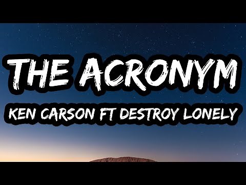 Ken Carson & Destroy Lonely – the acronym (Lyrics)