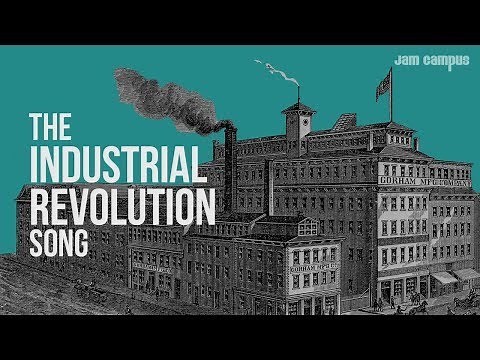 THE INDUSTRIAL REVOLUTION SONG | History Music Video