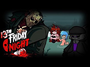 GETTIN' FREAKY ON FRIDAY THE 13TH!!! - FNF: 13th Friday Night: Funk Blood [FULL MOD PLAYTHROUGH]