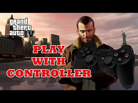 GTA 4 How To Play With Controller