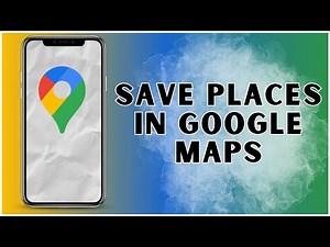 How to Save Places in Google Maps? 2025 | Google Map