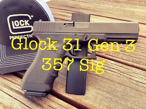 Glock 31 Gen 3 357 Sig @thelefthandedshooter99