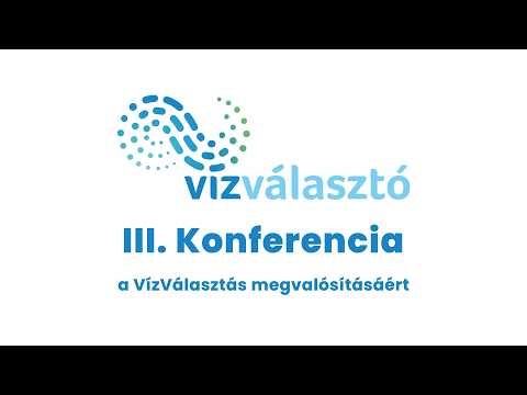 Vízválasztó III. konferencia - ÉLŐ közvetítés