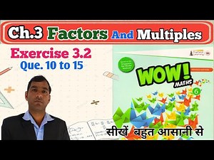 CLASS 6 EXERCISE 3.2 WOW MATHS SOLUTION (Que.10 -15)