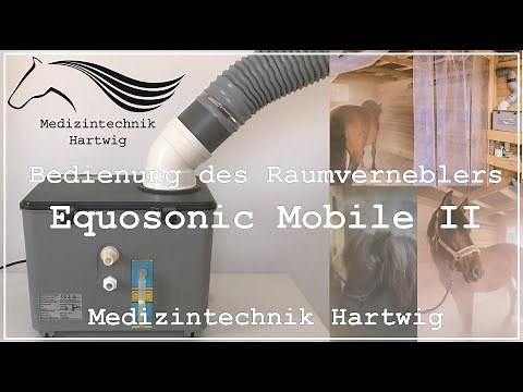 Inhalator für Pferde - Equosonic Mobile II Bedienung Solevernebler - Medizintechnik Hartwig