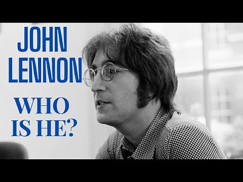 John Lennon - Who is he? (Life Story - Biography)