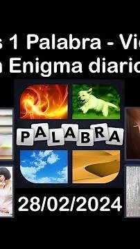 4 Fotos 1 Palabra - Vida Feliz - 28/02/2024 - Solucion Enigma diario - Febrero 2024 #4Fotos1Palabra