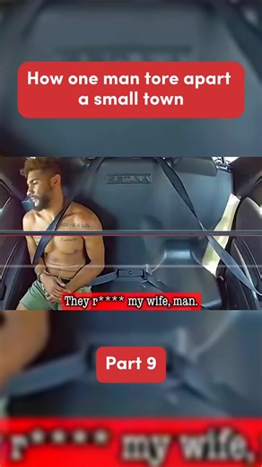 How one man tore apart a small town part 9.