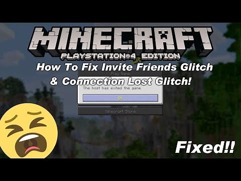 Minecraft PlayStation How To Fix The Invite Friends Glitch & Connection Lost Issue - Tutorial - Tu64