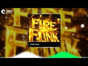 FIRE FUNK - DJ CB69 | DJ TC57 (Official Music Video)