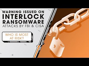 Warning Issued on Interlock Ransomware Attacks by FBI & CISA | Sync Up
