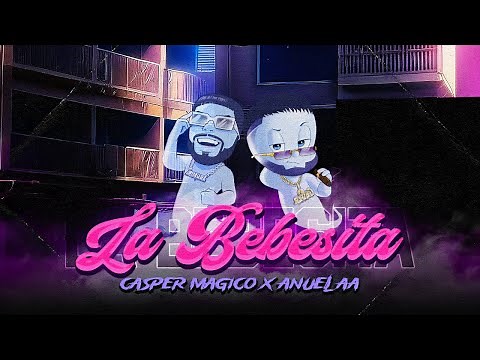 Casper Magico ❌ Anuel AA - La Bebesita (Visualizer)