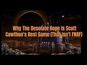 The Desolate Hope: Cawthon's Non-FNAF Masterpiece