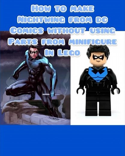 How to make Nightwing from DC Comics without using parts from minifigure in Lego