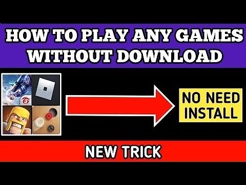 HOW TO PLAY ANY GAMES WITHOUT DOWNLOAD | PLAY ANY GAMES WITHOUT INSTALLING