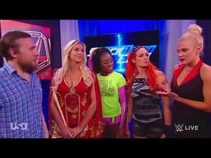 Carmella/ Becky Lynch/ Charlotte Flair/Tamina/ Lana/ Naomi /Daniel Bryan Backstage