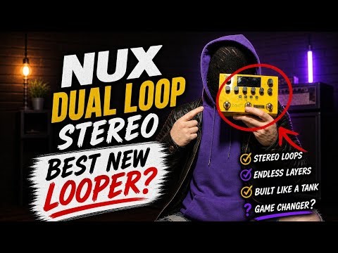 NUX Dual Loop Stereo: Best Looper or Bust?
