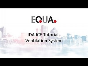 IDA ICE Tutorials: 8.Ventilation System