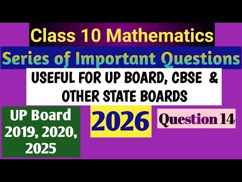 Class 10 Mathematics: Most Important Questions for 2026 Board Exam Preparation [Q. No. 14]