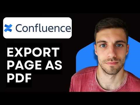 How to Export Confluence Page as PDF 2026 (Save and Share Your Page in PDF Format)