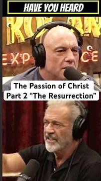 Joe Rogan Asks Mel Gibson About Jesus & The Resurrection | Passion of the Christ Sequel