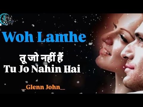 Tu Jo Nahi || Glenn John || Wo Lamhe