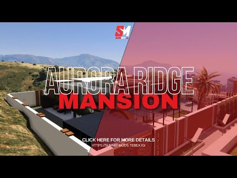 [MLO] Aurora Ridge Mansion/ FiveM MLO / GTA5