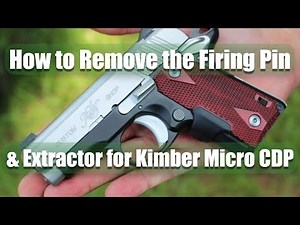 How to remove the firing pin & extractor for the Kimber Micro CDP 380