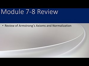 8 - Review of Armstrong's Axioms and Normalization
