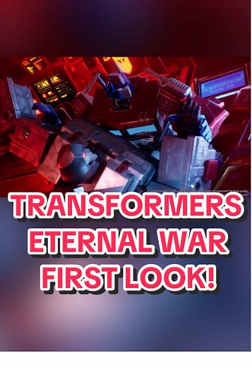 Transformers Eternal War: First Look Trailer Revealed