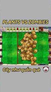 Những Loại Cây Quần Què Nhất PVZ 😂