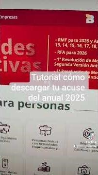 Tutorial cómo descargar tu acuse de la anual 2025