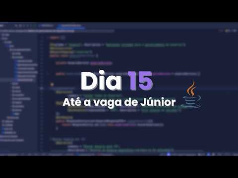 🔴Live: Em busca da vaga Júnior Back-end Java - Dia 15