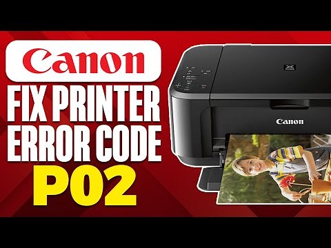 How To FIX Canon Printer Error Code P02