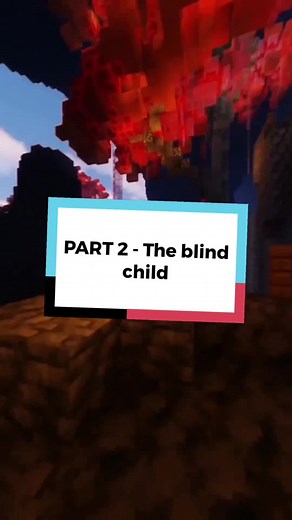 The blind child PART 2 #MinecraftParkour, #ScaryStories, #GamingCommunity, #MinecraftGameplay, #HorrorNarration #frfr #spookiestredditstories