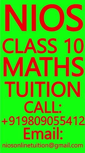NIOS CLASS 10 MATHS TUITION- SECONDARY & SENIOR SECONDARY COURSES- SCIENCE, PHYSICS, CHEMISTRY
