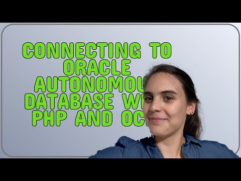 Connecting to Oracle Autonomous Database with PHP and OCI8