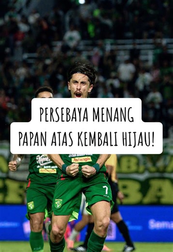 Papan atas Super League siap di hijaukan! Persebaya menang di Gelora Bung Tomo! #bolaindonesia #sepakbola #brisuperleague #PunditFavoritmu