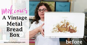 How To Restore A Vintage Metal Bread Box - Michelle James Designs