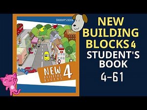New Building Blocks 4 Student's Book 4-61