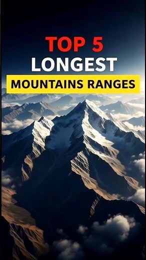 Top 5 Longest Mountains Ranges | #shortsfeed