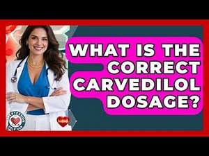 What Is The Correct Carvedilol Dosage? - Hypertension Help Hub