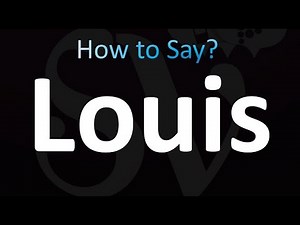 How to Pronounce Louis (English & French)
