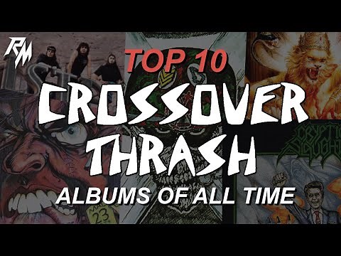 THE BEST CROSSOVER THRASH ALBUMS OF ALL TIME. (TOP 10) 💀
