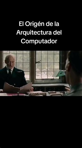 El Origen de la Arquitectura del Computador!!